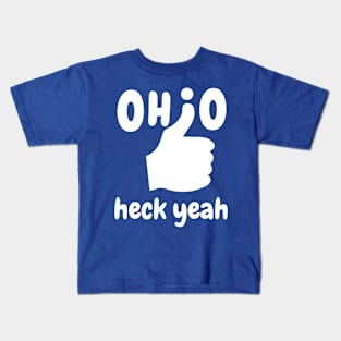 Ohio heck yeah! Kids T-Shirt